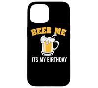 Custodia per iPhone 15 Beer Me It's My Birthday Funny Drinking Team Beer Lover