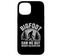 Custodia per iPhone 15 Bigfoot Saw Me Nobody Believes Him Funny Sasquatch Uomini Ragazzi