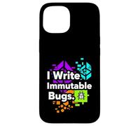 Custodia per iPhone 15 Blockchain Developer Funny I Write Immutable Bugs