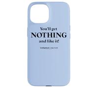 Custodia per iPhone 15 Caddyshack You'll Get Nothing and Like It! Quote