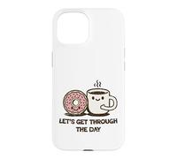 Custodia per iPhone 15 Carino Ciambella Caffè Let's Get Through Daily Grind