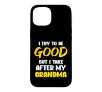 Custodia per iPhone 15 Cerco di essere buono ma mi prendo cura di mia nonna, bambini, ragazzi e ragazze