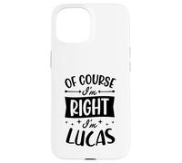 Custodia per iPhone 15 Certo che ho ragione I'm Lucas Nome personalizzato
