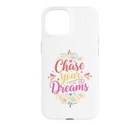 Custodia per iPhone 15 Chase Your Dream Inspirational Motivation Typography