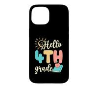 Custodia per iPhone 15 Ciao 4 ° grado Quarta elementare Scuola Picture Day Sunshine
