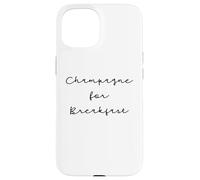 Custodia per iPhone 15 Citation Champagne Humour breakfast Champagne