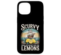 Custodia per iPhone 15 Citazione divertente Scurvy When Life Doesnt Give You Lemons