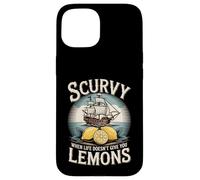 Custodia per iPhone 15 Citazione divertente Scurvy When Life Doesnt Give You Lemons