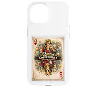 Custodia per iPhone 15 Coffee First Card - Biglietto per mamma, moglie, madre, regina, parodia, regalo grafico