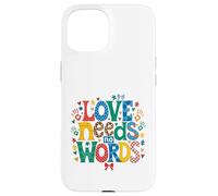 Custodia per iPhone 15 Consapevolezza dell'autismo L'amore non ha bisogno di parole Puzzle