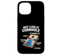 Custodia per iPhone 15 Cornhole Divertente Perché Perdo A Cornhole