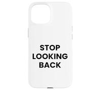 Custodia per iPhone 15 Cover "Stop Looking Back" - IPhone 17/17 Pro/ 17 Pro Max