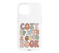 Custodia per iPhone 15 Cozy Up With A Good Book Reading Lover Bookworm Librarian