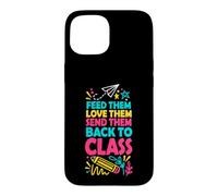 Custodia per iPhone 15 Dai loro da mangiare e amarli e mandarli a lezione Lunch Lady