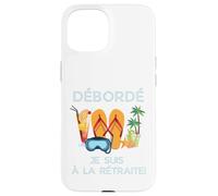 Custodia per iPhone 15 Débordé Je Suis à La Retraite Design Vacances Tropicales