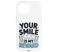 Custodia per iPhone 15 Dentista Il tuo sorriso è la mia ricompensa Dental Professional