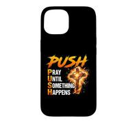 Custodia per iPhone 15 Design a croce con scritta "PUSH Pray Until Something Faith"