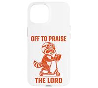 Custodia per iPhone 15 Design divertente con scritta "Off To Praise The Lord"