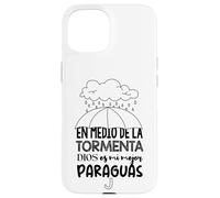 Custodia per iPhone 15 Dios es mi paraguas en medio de la tormenta
