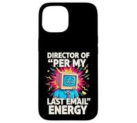 Custodia per iPhone 15 Director Of Per My Last Email Energy Funny Office Meme