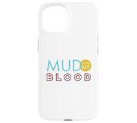 Custodia per iPhone 15 Divertente ATV Rider dicendo, Il fango è nel mio sangue