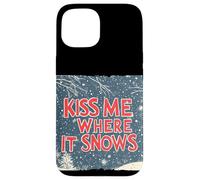 Custodia per iPhone 15 Divertente Notte Naughty Xmas con questo Kiss me where it Snows