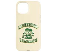 Custodia per iPhone 15 Divertente palla da golf con mascotte "My Handicap Is My Attitude"