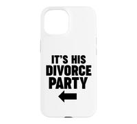 Custodia per iPhone 15 È la sua festa di divorzio