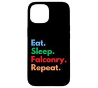 Custodia per iPhone 15 Eat Sleep Falconry Repeat per falconieri e amanti dei falchi