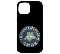 Custodia per iPhone 15 Escursionismo Cane Count Me In Trekking All'aperto