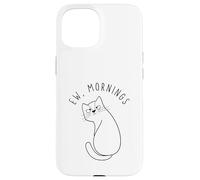 Custodia per iPhone 15 Ew Morning White Cat Sitting with Sad Face Not a Morning Cat