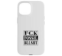 Custodia per iPhone 15 fck fossil bllsht! Contro la lobby dei combustibili fossili