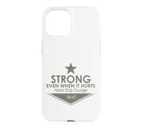 Custodia per iPhone 15 FORTE ANCHE QUANDO FA MALE IL CORAGGIO D'ONORE EST.47