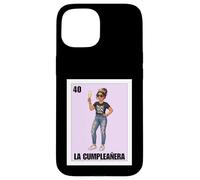 Custodia per iPhone 15 Funny Mexican 40th Birthday Girl Design - La Cumpleañera