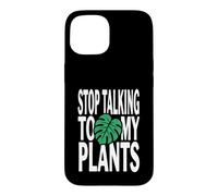 Custodia per iPhone 15 Funny Plant Lover Stop Talking To My Plants Monstera Design