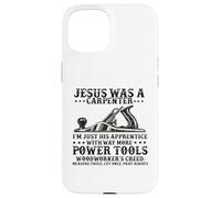 Custodia per iPhone 15 Gesù era un falegname, sono il suo apprendista Faither Christian