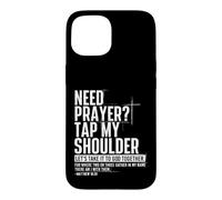 Custodia per iPhone 15 Hai bisogno di preghiera tocca la mia spalla Let's Take It To Got Together