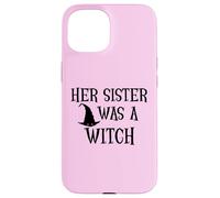 Custodia per iPhone 15 Her Sister Was a Witch Bro My Sister's a Witch Sister Witchy