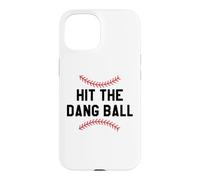 Custodia per iPhone 15 Hit the Dang Ball Baseball Mom Sports Fan Funny Baseball Dad