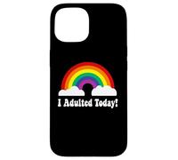 Custodia per iPhone 15 I adulted Today