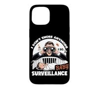 Custodia per iPhone 15 I DON'T SNORE ANYMORE I DO BABY SURVEILLANCE
