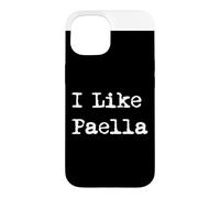 Custodia per iPhone 15 I Like Paella - Piatto di riso spagnolo divertente