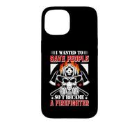 Custodia per iPhone 15 I Wanted To Save People So I Became A Firefighter Fireman