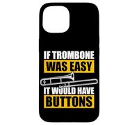 Custodia per iPhone 15 If trombone was easy trombone trombone trombone