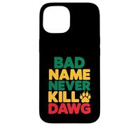 Custodia per iPhone 15 Il cattivo nome non uccide mai i proverbi e il significato giamaicani di Dawg