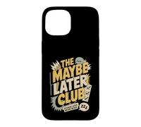 Custodia per iPhone 15 Il club forse dopo perché dopo non significa mai