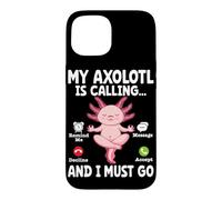 Custodia per iPhone 15 Il mio Axolotl sta chiamando e devo andare a ricordarmi il rifiuto del messaggio