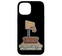 Custodia per iPhone 15 Il mio terapeuta ha un cerchio e un pavimento in legno duro basket