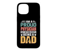 Custodia per iPhone 15 I'm A Proud Physician Being A Dad Funny Fathers