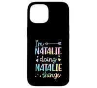 Custodia per iPhone 15 I'm Natalie Doing Natalie Things Nome personalizzato